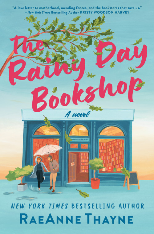 The Rainy Day Bookshop (A Novel) by RaeAnne Thayne, 9780778307433
