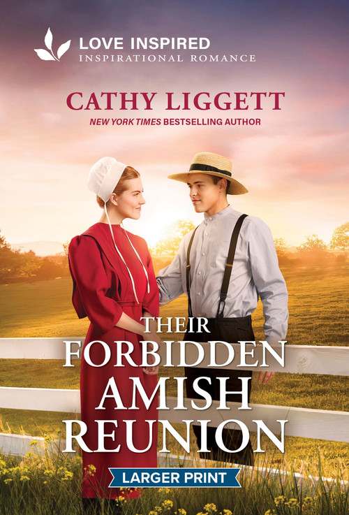 Their Forbidden Amish Reunion (An Uplifting Inspirational Romance) by Cathy Liggett, 9781335139832