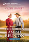 Their Forbidden Amish Reunion (An Uplifting Inspirational Romance) by Cathy Liggett, 9781335139832