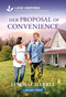 Her Proposal of Convenience (An Uplifting Inspirational Romance) by Lindsay Harrel, 9781335139856