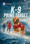 K-9 Prime Target by Cindi Myers, 9781335189127