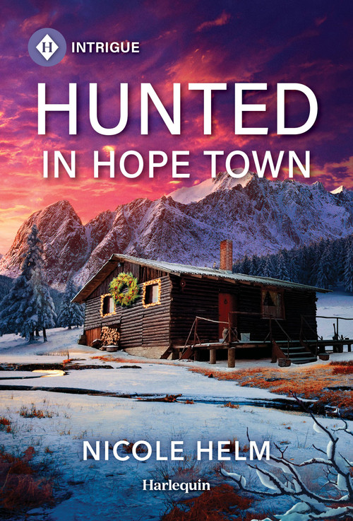 Hunted in Hope Town by Nicole Helm, 9781335189134