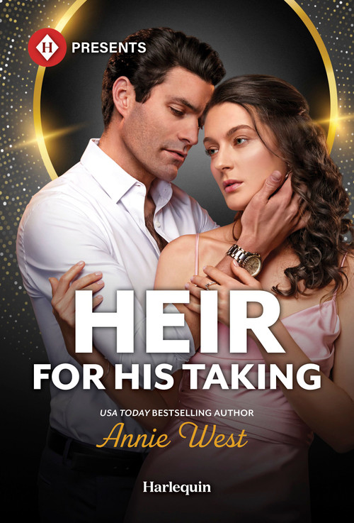 Heir for His Taking by Annie West, 9781335614186