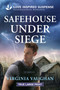 Safehouse Under Siege - 9781335640086 by Virginia Vaughan, 9781335640086