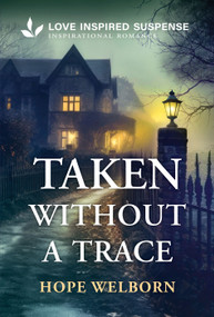Taken Without a Trace - 9781335919151 by Hope Welborn, 9781335919151