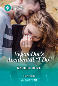 Vegas Doc's Accidental "I Do" by Rachel Dove, 9781335952905