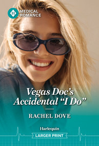 Vegas Doc's Accidental "I Do" by Rachel Dove, 9781335952905