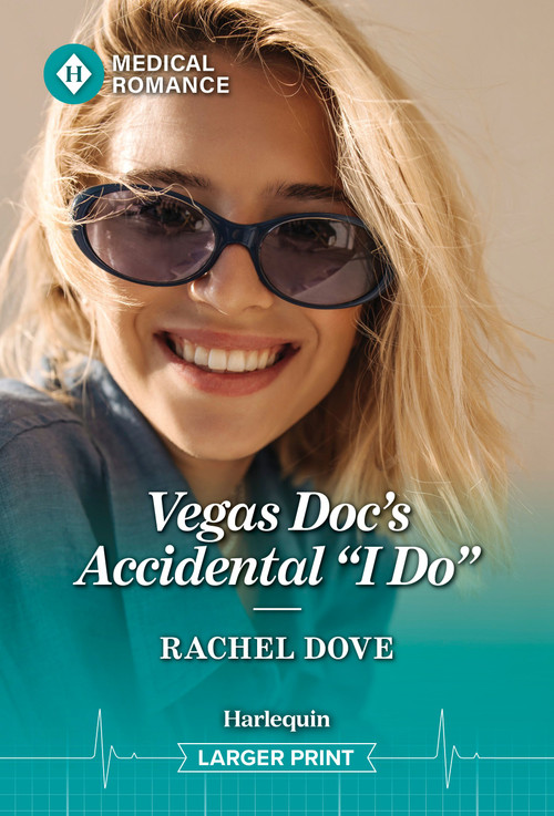 Vegas Doc's Accidental "I Do" by Rachel Dove, 9781335952905