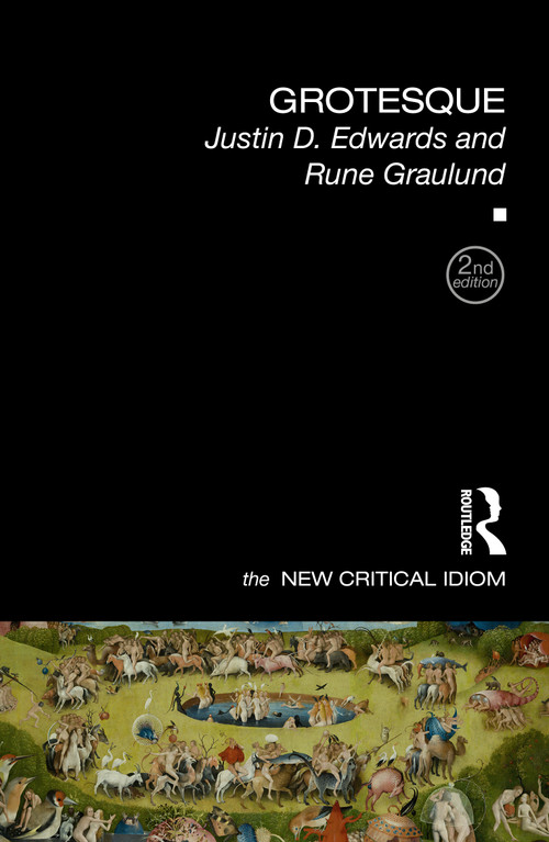 Grotesque by Justin D. Edwards, Rune Graulund, 9781032796789
