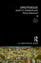 Grotesque by Justin D. Edwards, Rune Graulund, 9781032796789