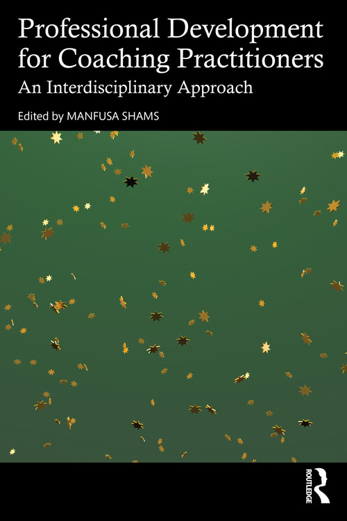 Professional Development for Coaching Practitioners (An Interdisciplinary Approach) by Manfusa Shams, 9781041022671