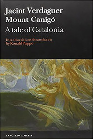 Mount Canigó (A Tale of Catalonia) by Jacint Verdaguer, Ronald Puppo, 9781855662988