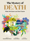 The Mystery of Death (What We Know and Don't Know) by Soledad Romero Mariño, Mariona Cabassa, Lawrence Schimel, 9781459843677