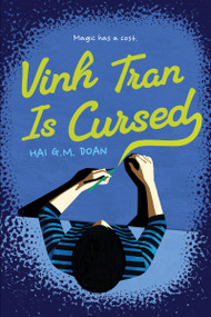 Vinh Tran Is Cursed by Hai G.M. Doan, 9781459844032