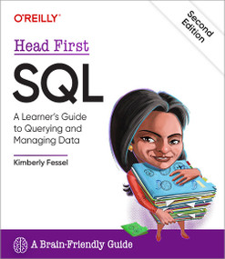 Head First SQL (A Learner's Guide to Querying and Managing Data) by Kimberly Fessel, 9781098163655
