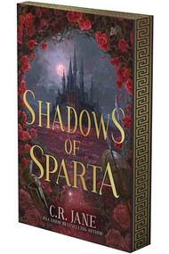Shadows of Sparta (A Greek Mythology Romantasy (Deluxe Limited Edition)) by C.R. Jane, 9798347004867