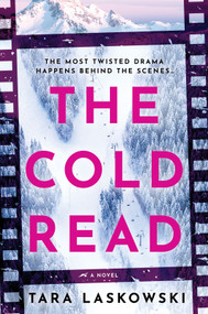The Cold Read (A Twisty Locked-Room Suspense Novel) by Tara Laskowski, 9781525809842