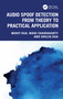 Audio Spoof Detection from Theory to Practical Application by Mohit Dua, Nidhi Chakravarty, Shelza Dua, 9781032912646