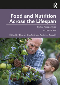 Food and Nutrition Across the Lifespan (Global Perspectives) by Sharon Croxford, Adrienne Forsyth, 9781032284903