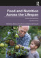Food and Nutrition Across the Lifespan (Global Perspectives) by Sharon Croxford, Adrienne Forsyth, 9781032284903