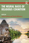 The Neural Basis of Religious Cognition by Jordan Grafman, Patrick McNamara, 9780367744984