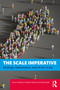 The Scale Imperative (Strategy, Automation, and AI for Scale) by Ioana Codoban, Andreas Hübner, Rahul Jindal, 9781041216339