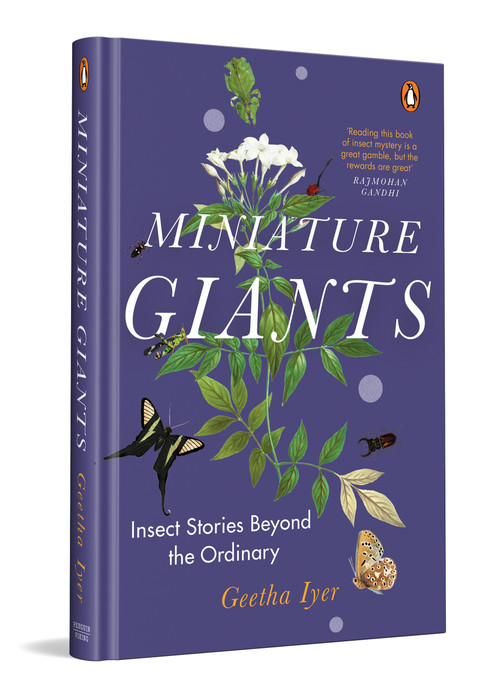 Miniature Giants (Insect Stories Beyond The Ordinary) by Geetha Iyer, 9780143470984