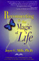 Reconnecting to the Magic of Life by Joyce C Mills, 9780967328003