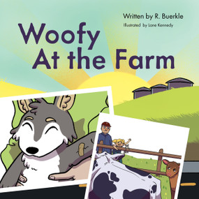 Woofy at the Farm by Rhonda Buerkle, Lane Kennedy, 9781682011874
