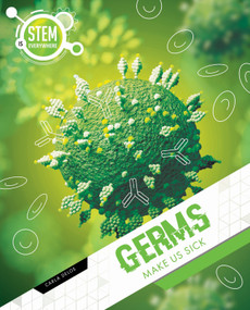 Germs Make Us Sick by Carla Delos, 9781761400469