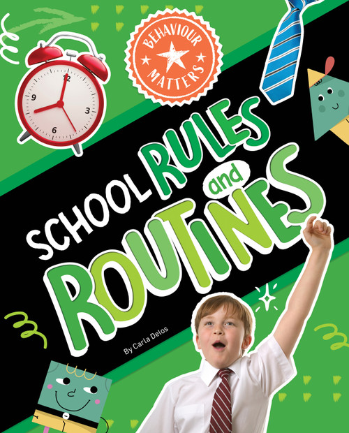 School Rules and Routines by Carla Delos, 9781761401169