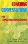 Coaching Conversations for Transformational Change (Meta-Coaching Volume II) by L Michael Hall, 9781890001261