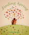 Finding Spring (A Springtime Book For Kids) by Carin Berger, Carin Berger, 9780062250193