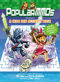PopularMMOs Presents A Hole New Activity Book (Mazes, Puzzles, Games, and More!, A Graphic Novel) by PopularMMOs, Dani Jones, 9780062916624