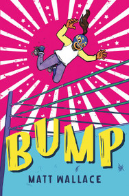 Bump by Matt Wallace, 9780063007987