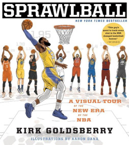 Sprawlball (A Visual Tour of the New Era of the NBA) - 9780358329756 by Kirk Goldsberry, 9780358329756