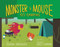 Monster and Mouse Go Camping by Deborah Underwood, Jared Chapman, 9780544648326