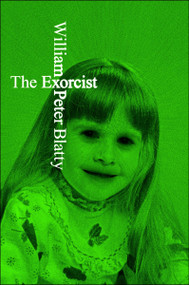 The Exorcist (A Novel) - 9780063412934 by William Peter Blatty, 9780063412934