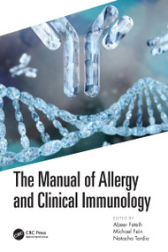 The Manual of Allergy and Clinical Immunology - 9781032004464 by Abeer Feteih, Michael Fein, Natacha Tardio, 9781032004464