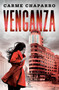 Venganza (Novela Negra) / Revenge (Noir) (Spanish Edition) by Carme Chaparro, 9786073933469
