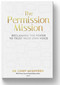 The Permission Mission (Reclaiming the Power to Trust Your Own Voice) by Dr. Cindy McGovern, 9781646872411
