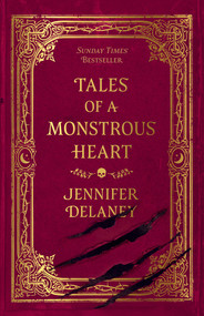 Tales of a Monstrous Heart (A Novel) by Jennifer Delaney, 9798895151495