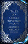 Tales of a Deadly Devotion (A Novel) by Jennifer Delaney, 9798895151570
