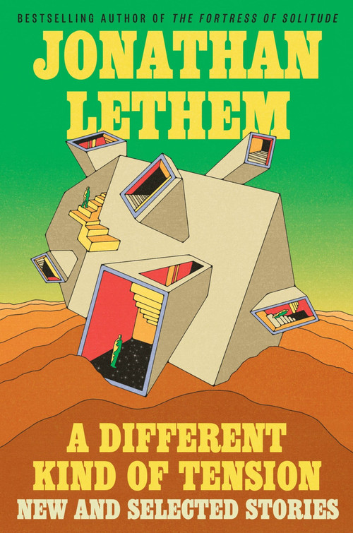 A Different Kind of Tension (New and Selected Stories) - 9780063388864 by Jonathan Lethem, 9780063388864