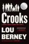Crooks (A Novel About Crime and Family) - 9780063445567 by Lou Berney