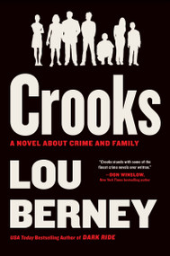 Crooks (A Novel About Crime and Family) - 9780063445567 by Lou Berney, 9780063445567