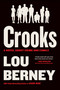 Crooks (A Novel About Crime and Family) - 9780063445567 by Lou Berney, 9780063445567