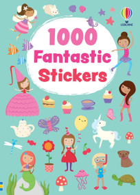 1000 Fantastic Stickers by Fiona Watt, Lauren Ellis, 9781836054481