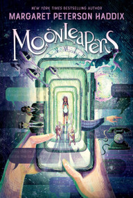 Moonleapers, Book 1: Moonleapers - 9780063392571 by Margaret Peterson Haddix, 9780063392571