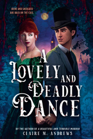 A Lovely and Deadly Dance by Claire Andrews, 9780316575386